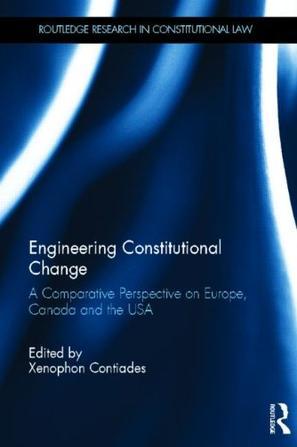 Engineering constitutional change a comparative perspective on Europe, Canada, and the USA