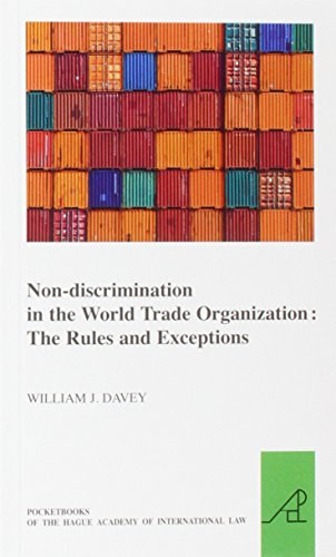 Non-discrimination in the World Trade Organization the rules and exceptions