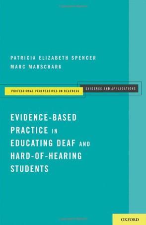 Evidence-based practice in educating deaf and hard-of-hearing students