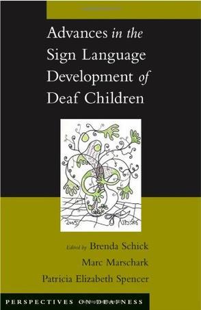 Advances in the sign language development of deaf children
