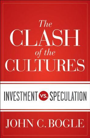 The clash of the cultures investment vs. speculation