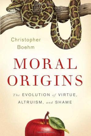 Moral origins the evolution of virtue, altruism, and shame