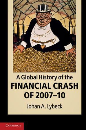 A global history of the financial crash of 2007-2010