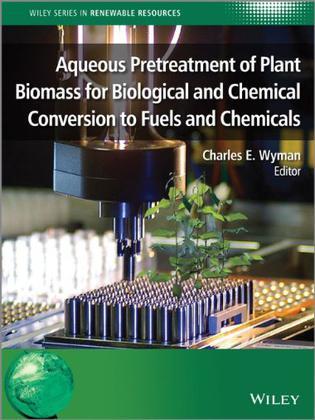 Aqueous pretreatment of plant biomass for biological and chemical conversion to fuels and chemicals