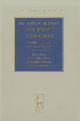 International antitrust litigation conflict of laws and coordination