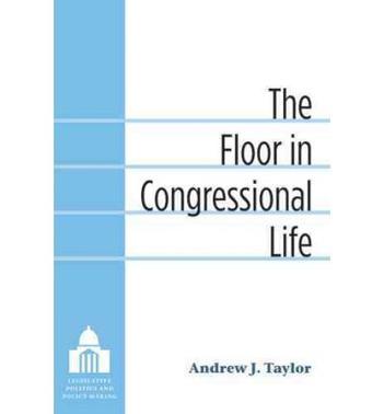 The floor in Congressional life