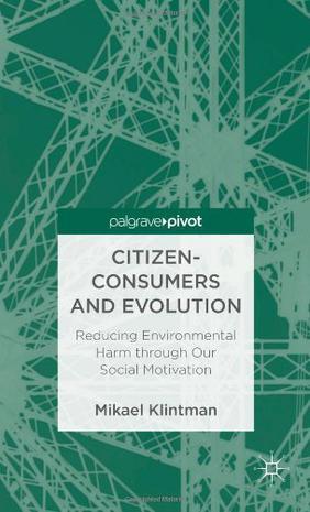 Citizen-consumers and evolution reducing environmental harm through our social motivation