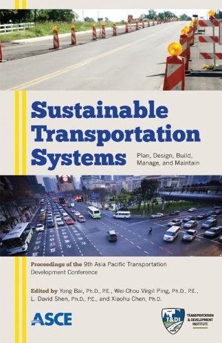 Sustainable transportation systems planning, design, build, manage, and maintenance : proceedings of the Ninth Asia Pacific Transportation Development Conference June 29-July 1, 2012, Chongqing, China