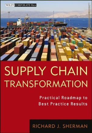 Supply chain transformation practical roadmap to best practice results