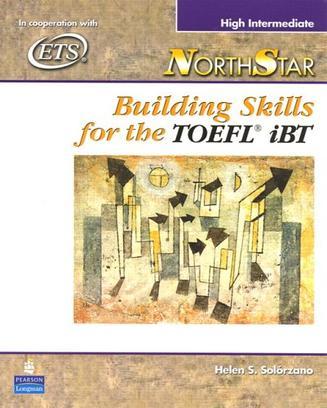 NorthStar Building skills for the TOEFL iBT. High intermediate