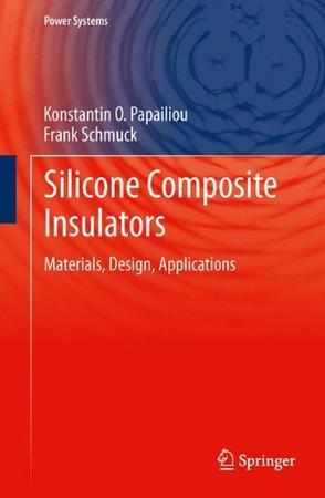 Silicone composite insulators materials, design, applications