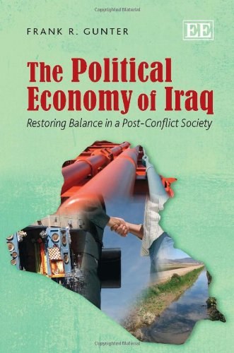 The political economy of Iraq restoring balance in a post-conflict society