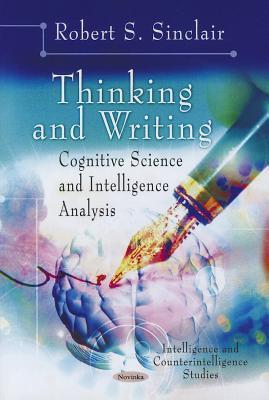Thinking and writing cognitive science and intelligence analysis