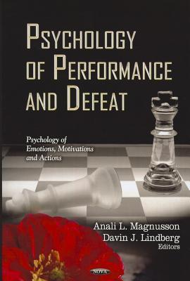 Psychology of performance and defeat