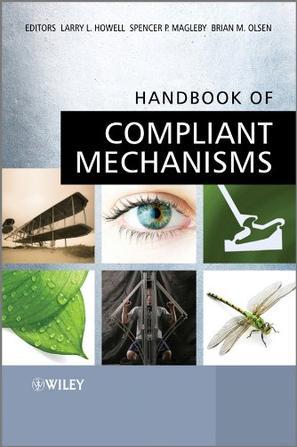 Handbook of compliant mechanisms