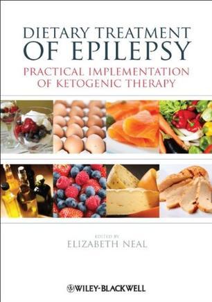 Dietary treatment of epilepsy practical implementation of ketogenic therapy