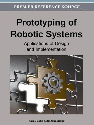 Prototyping of robotic systems applications of design and implementation