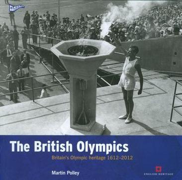 The British Olympics Britain's Olympic heritage 1612-2012