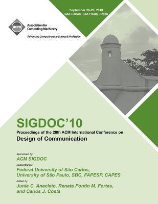SIGDOC'10 proceedings of the 28th ACM International Conference on Design of Communication : September 26-29, 2010, Sao Carlos, Sao Paulo, Brazil