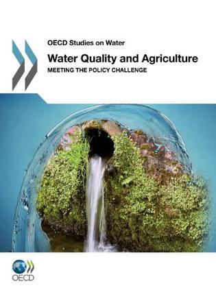 Water quality and agriculture meeting the policy challenge.
