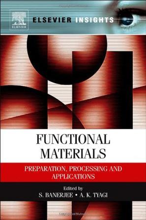Functional materials preparation, processing and applications