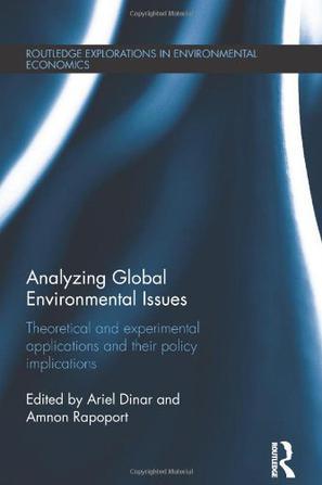 Analyzing global environmental issues theoretical and experimental applications and their policy implications