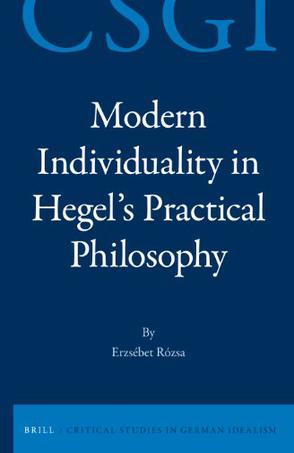 Modern individuality in Hegel's practical philosophy