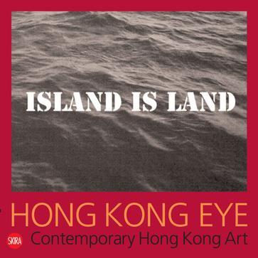 Hong Kong eye contemporary Hong Kong art