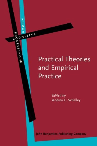 Practical theories and empirical practice a linguistic perspective
