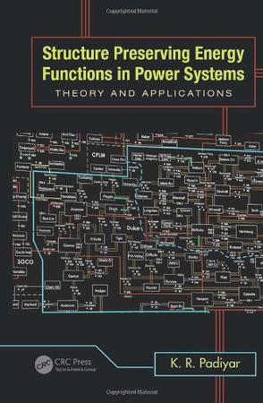 Structure preserving energy functions in power systems theory and applications