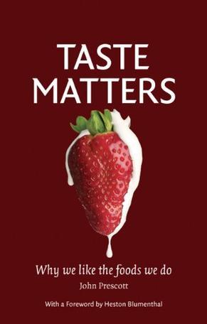 Taste matters why we like the foods we do