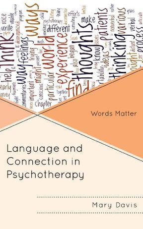 Language and connection in psychotherapy words matter