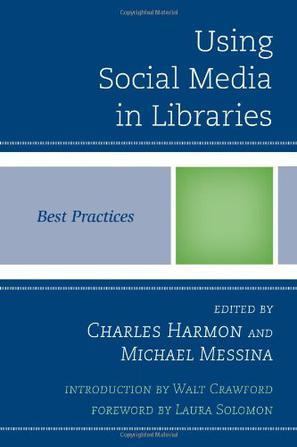 Using social media in libraries best practices