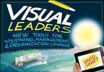 Visual leaders new tools for visioning, management, & organization change