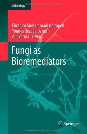 Fungi as bioremediators