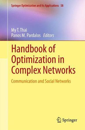 Handbook of optimization in complex networks communication and social networks