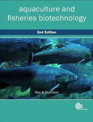 Aquaculture and fisheries biotechnology genetic approaches