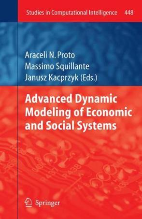 Advanced dynamic modeling of economic and social systems