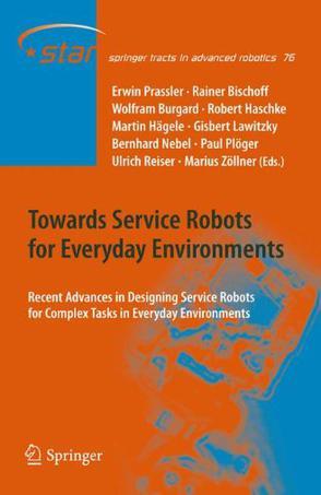 Towards service robots for everyday environments recent advances in designing service robots for complex tasks in everyday environments