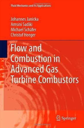 Flow and combustion in advanced gas turbine combustors