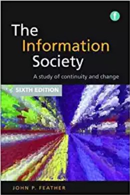 The information society a study of continuity and change