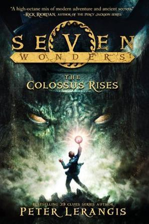 Seven wonders. 1, The colossus rises