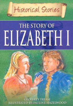 The story of Elizabeth I