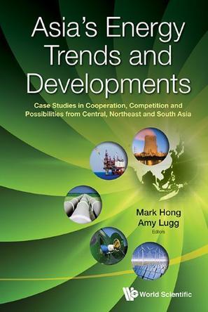 Asia's energy trends and developments