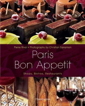 Paris bon appetit shops, bistros, restaurants