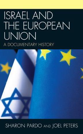 Israel and the European Union a documentary history