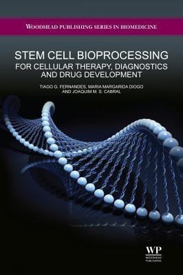 Stem cell bioprocessing for cellular therapy, diagnostics and drug development