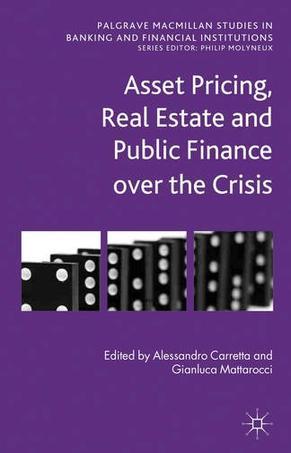 Asset pricing, real estate and public finance over the crisis