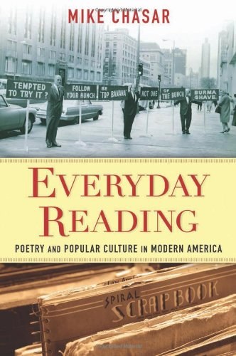 Everyday reading : poetry and popular culture in modern America /