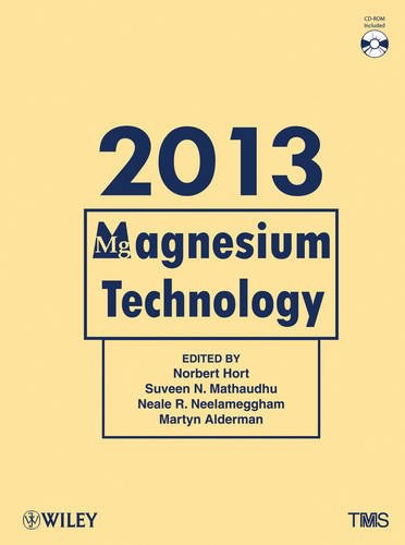 Magnesium technology 2013 : proceedings of a symposium sponsored by the Magnesium Committee of the Light Metals Division of the Minerals, Metals & Materials Society (TMS), held during the TMS 2013 Annual Meeting & Exhibition, San Antonio, Texas, USA, March 3-7, 2013 /